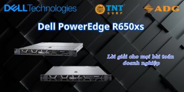 Dell PowerEdge R650xs: Tốc độ - Bảo mật - Cơ bắp cho ...